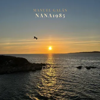 Nana 1985 (Two Guitars Version) by Manuel Galán