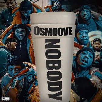 Nobody by Osmoove