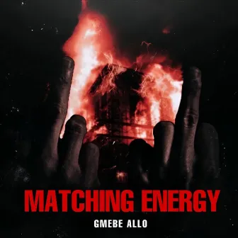 MATCHING ENERGY by GMEBE Allo