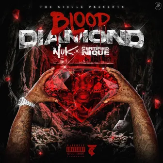 BLOOD DIAMOND by CERTIFIED NIQUE