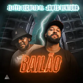 Bailão by Eliefe Decreto