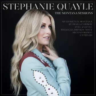 The Montana Sessions by Stephanie Quayle