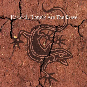 Lonely Are the Brave by Lizard