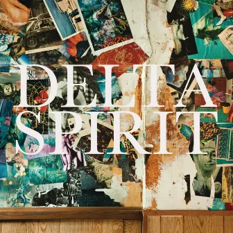 Delta Spirit by Delta Spirit