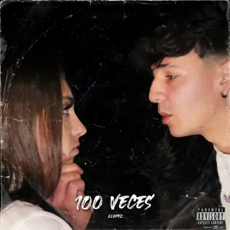 100 Veces by J.Lopez 54