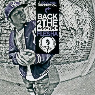 Back 2 the Essence by Flesha