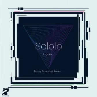 Ingoma (Taung Extended Remix) by Sololo