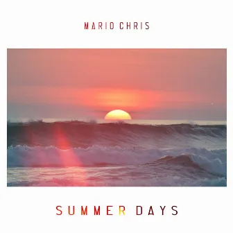 Summer Days by Mario Chris