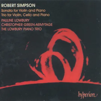 Simpson: Violin Sonata & Piano Trio by The Lowbury Piano Trio