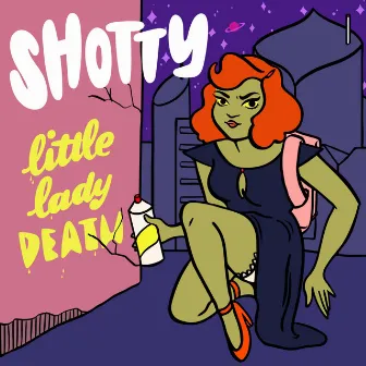 Little Lady Death by shotty