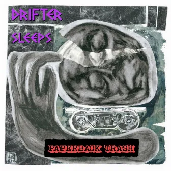 Drifter Sleeps (Dope Ammo Dub Mix) by Paperback Trash