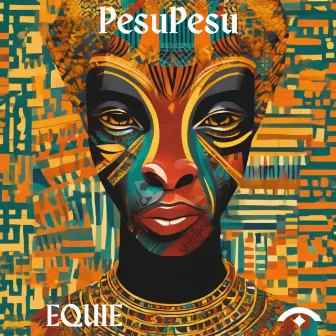 PesuPesu by EQUIE