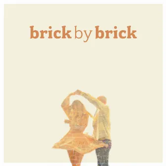 Brick by Brick by Drew Holcomb