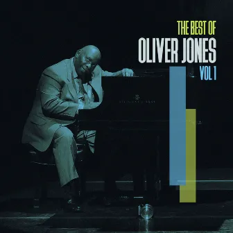 The Best of Oliver Jones, Vol. 1 by Oliver Jones