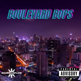 Boulevard Bops by Boukmanflow