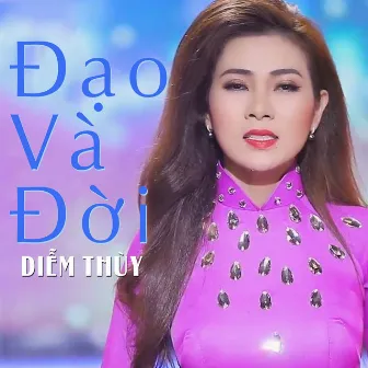 Đạo Và Đời by Diễm Thúy