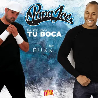 Tu boca (feat. Buxxi) [Remix] by Papa Joe