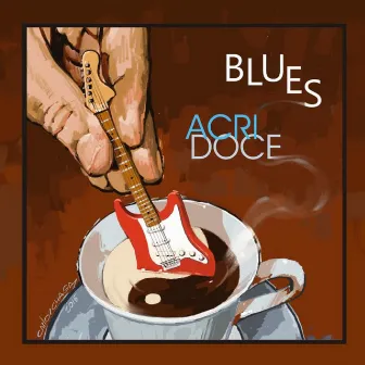 Blues Acridoce by Carlos Café