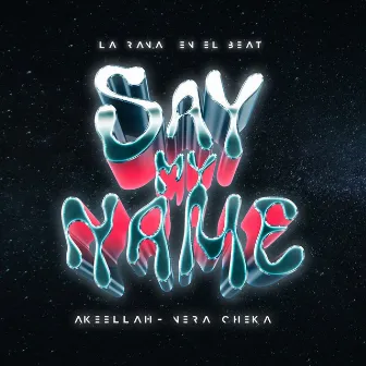 Say My Name by Nera cheka