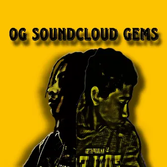 OG SOUNDCLOUD GEMS by Dooda