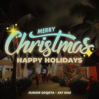 Merry Christmas Happy Holidays by Jay Emz