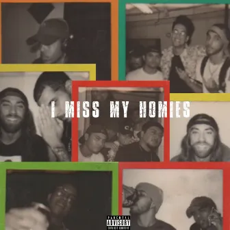 I Miss My Homies by Brother Cuban