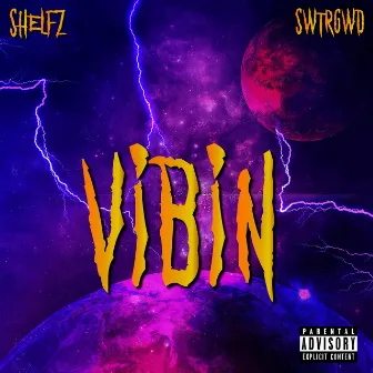 Vibin by SWTRGWD