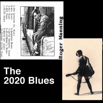 The 2020 Blues by Roger Manning