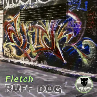 Ruff Dog by Fletch