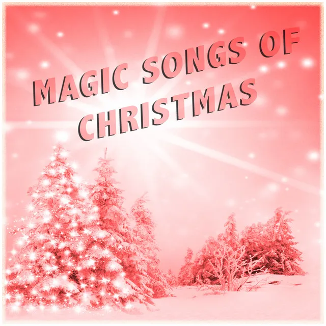 Magic Songs of Christmas