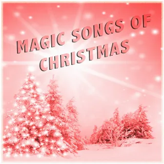 Magic Songs of Christmas by Kinder Lieder