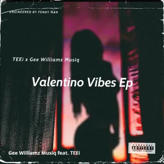 Valentino Vibes Ep by Gee Williamz Musiq