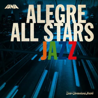 Alegre All Stars Jazz by Alegre All Stars