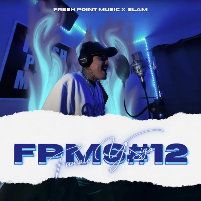 FPMS#12, Fumale Y Siga