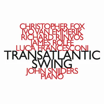 Transatlantic Swing by John Snijders