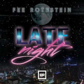 Late Night by Fee Rothstein