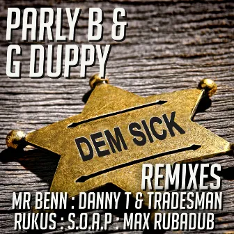 Dem Sick Remixes by G Duppy