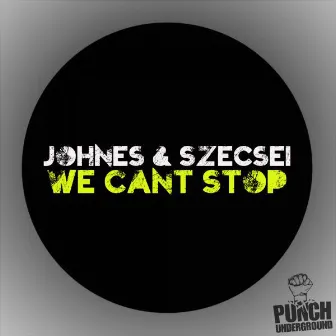 We Cant Stop by JOHNES