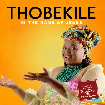 In the Name Of Jesus by Thobekile