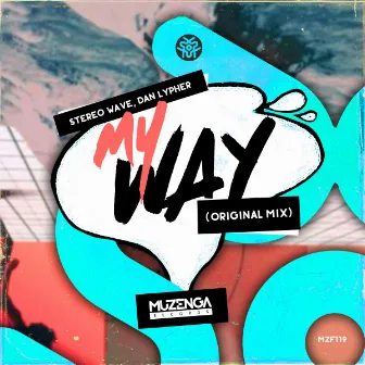 My Way by Stereo Wave