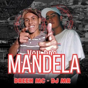 Vou pro Mandela by Dreeh Mc