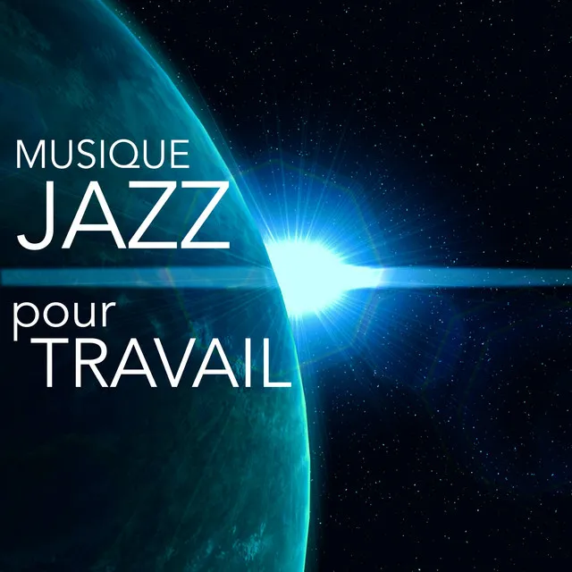 Musique Jazz pour Travail – Chansons Jazz pour Travailler Concentré au Bureau, Musique Lounge pour Pause Café