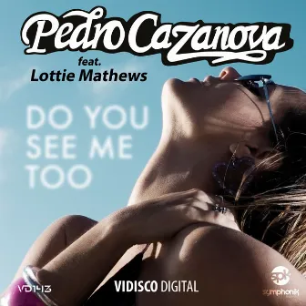 Do You See Me Too by Pedro Cazanova