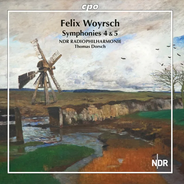 Woyrsch: Symphonies Nos. 4 & 5