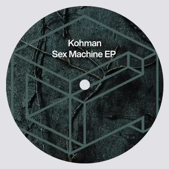 Sex Machine EP by Kohman