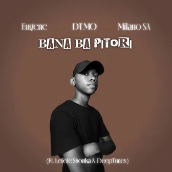 Bana Ba Pitori by DT.MO