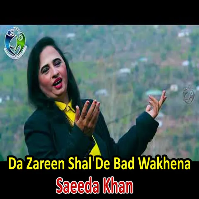 Da Zareen Shal De Bad Wakhena