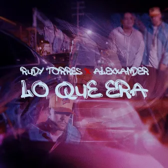 Lo Que Era by Rudy Torres