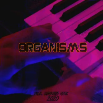 Organisms by invasores music