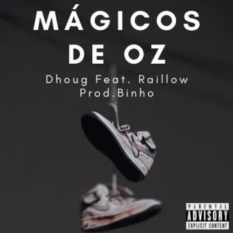 Mágicos de Oz by Binho Prod.